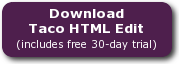 Download Taco HTML Edit (includes free 30-day trial)